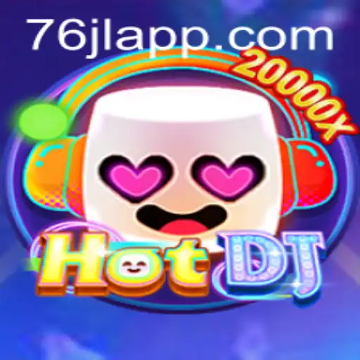 Discover HotDJ: An Immersive Gaming Experience with 76JL.COM