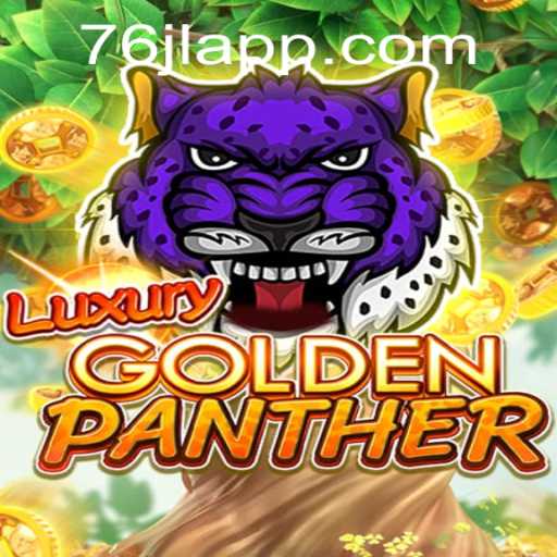 Explore the Exciting World of LUXURYGOLDENPANTHER at 76JL.COM