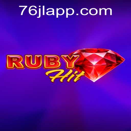 RubyHit: The Exciting New Adventure in Gaming with 76JL.COM